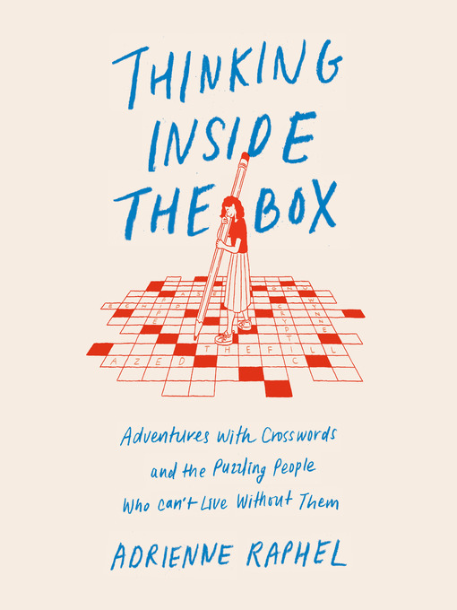 Title details for Thinking Inside the Box by Adrienne Raphel - Available